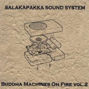 Buddha Machines on Fire Vol.2