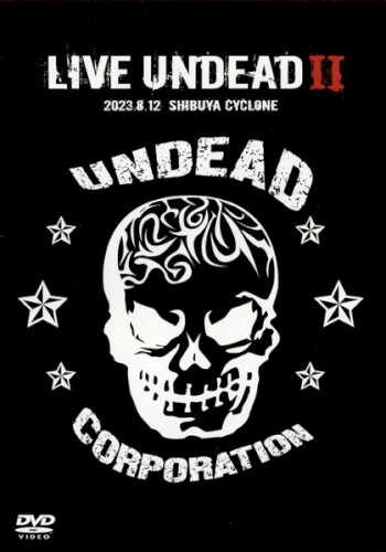 LIVE UNDEAD II (Live at CYCLONE)