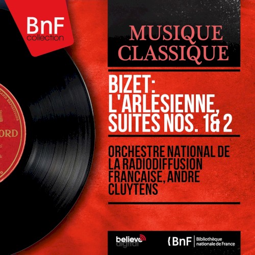 L’Arlésienne, suites nos. 1 & 2