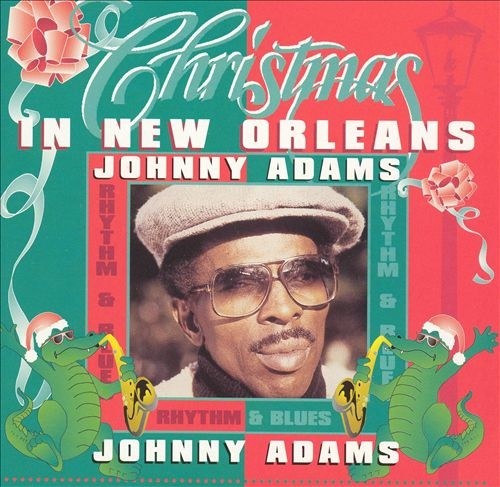Christmas in New Orleans With Johnny Adams