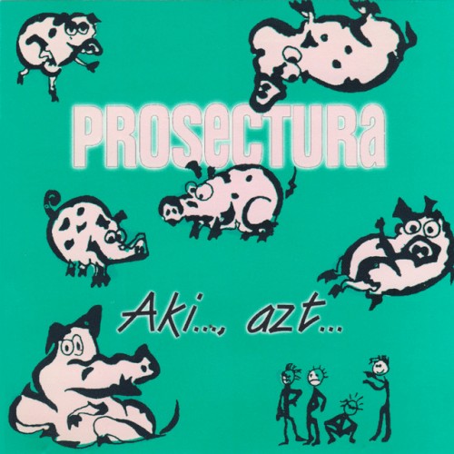 Aki..., Azt....