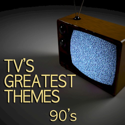TV’s Greatest Themes – 90’s