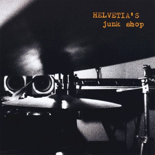 Helvetia’s Junk Shop