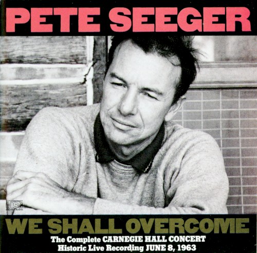 We Shall Overcome: The Complete Carnegie Hall Concert