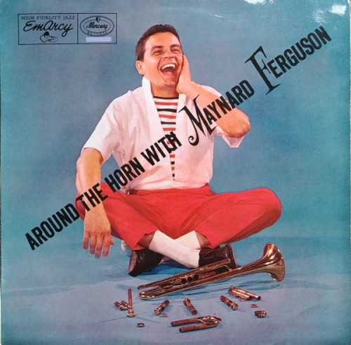 Around the Horn With Maynard Ferguson