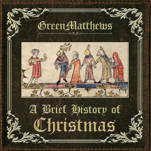 A Brief History of Christmas