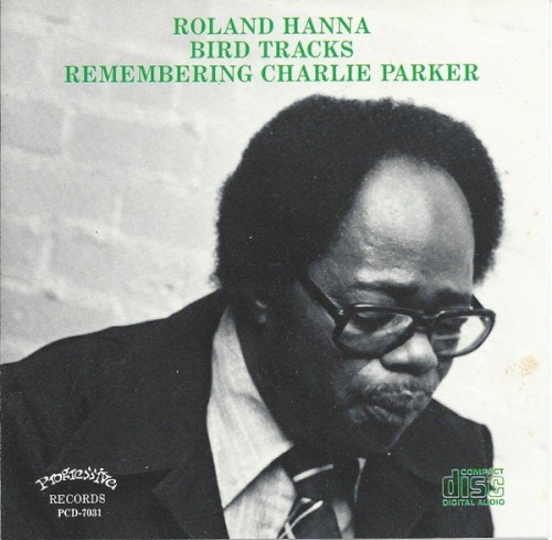 Bird Tracks - Remembering Charlie Parker