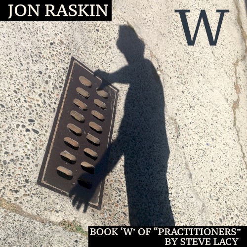 Book 'W' of "Practitioners" by Steve Lacy