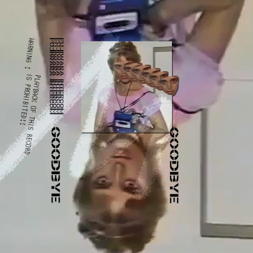GOODBYE