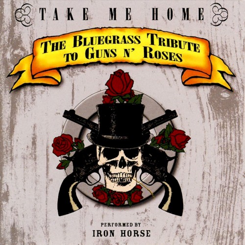 Take Me Home: The Bluegrass Tribute to Guns n' Roses