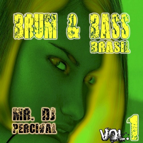 Drum & Bass Brasil, Volume 1