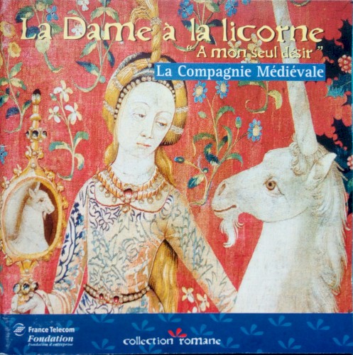 La Dame à la licorne "À mon seul désir"