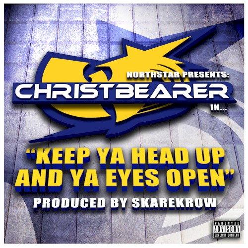 Keep Ya Head Up And Ya Eyes Open