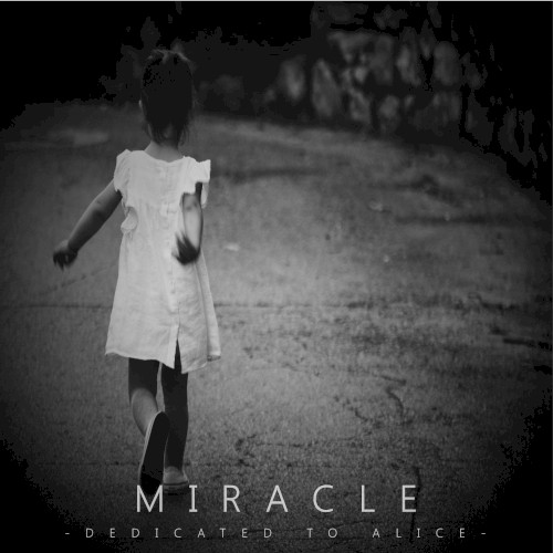 Miracle (Dedicated To Alice)