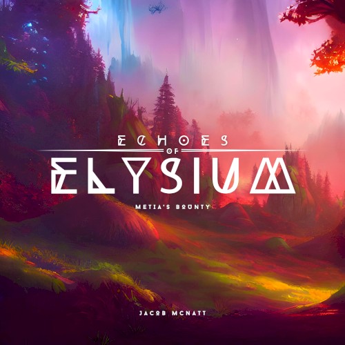 Echoes of Elysium: Metia’s Bounty