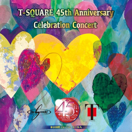 T‐SQUARE 45th Anniversary Celebration Concert