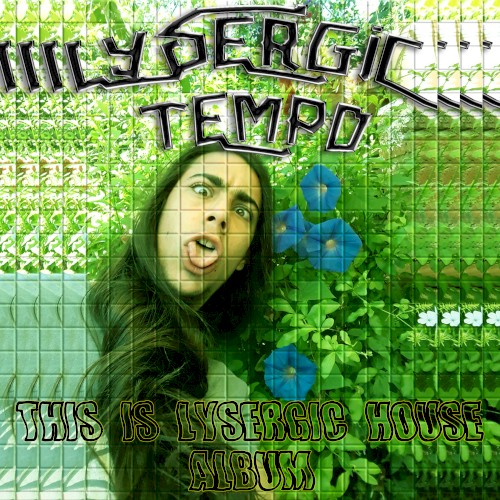 This is Lysergic House
