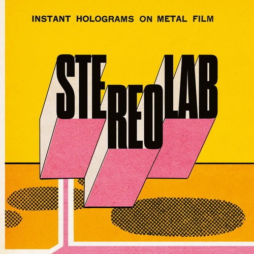 Stereolab &ndash; Instant Holograms on Metal Film