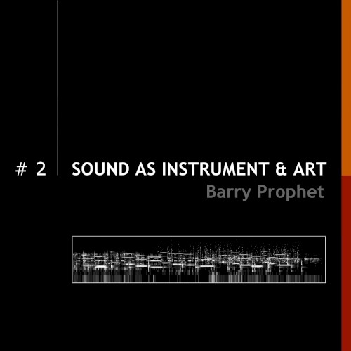 Sound As Instrument & Art - Volume 2