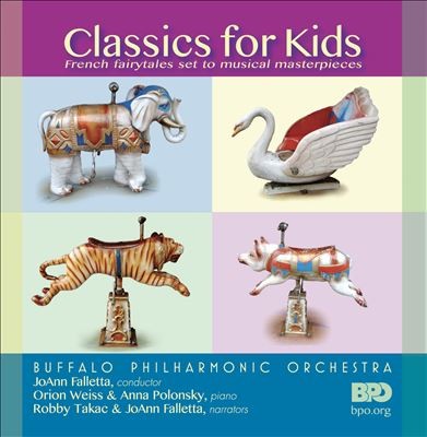 Classics for Kids: French Fairytales Set to Musical Masterpieces