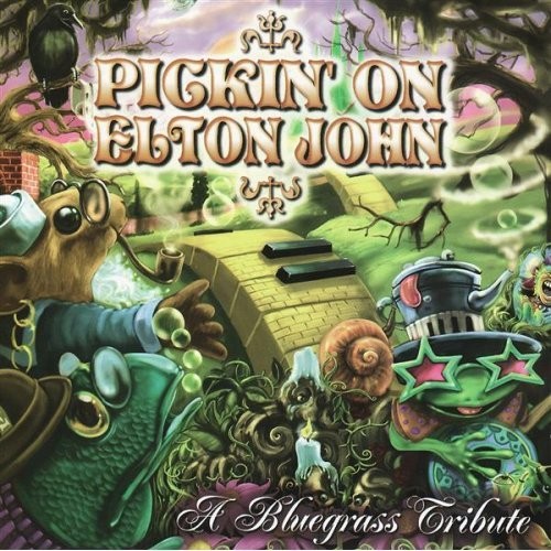 Pickin' on Elton John: A Bluegrass Tribute