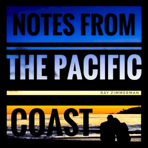 Notes From The Pacific Coast