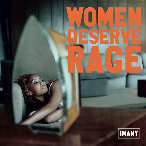 Women Deserve Rage