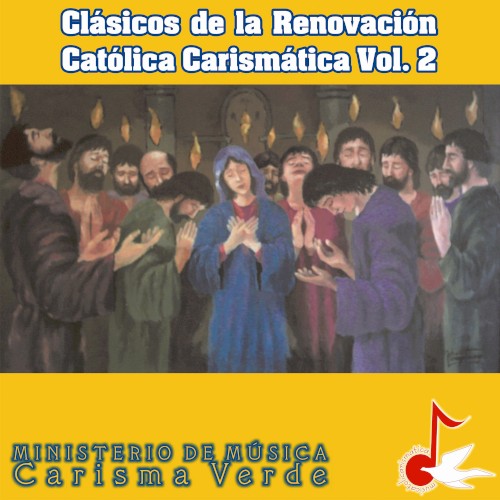 Clásicos de la Renovación Católica Carismática, Vol. 2