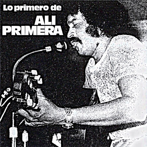 Lo primero de Alí Primera