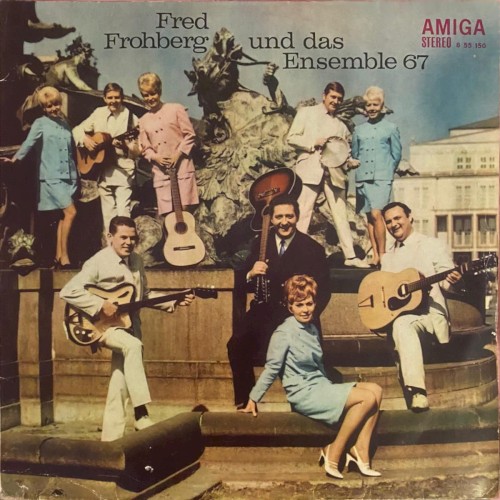 Fred Frohberg und das Ensemble 67