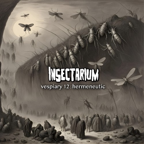 Vespiary 12: Hermeneutic