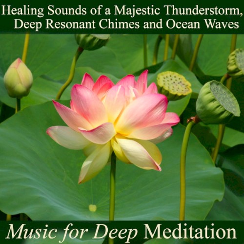 Healing Sounds of a Majestic Thunderstorm, Deep Resonant Chimes and Ocean Waves
