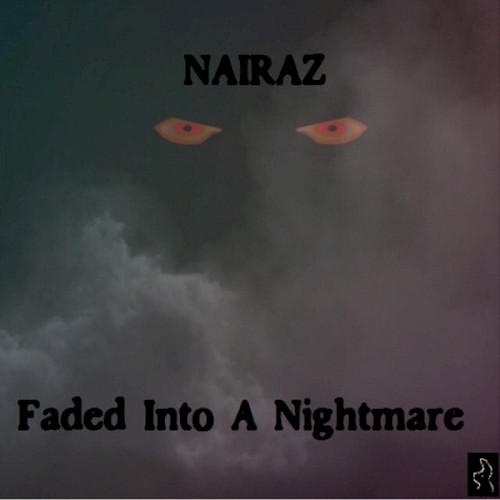 Faded Into a Nightmare