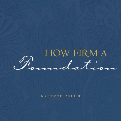 How Firm a Foundation