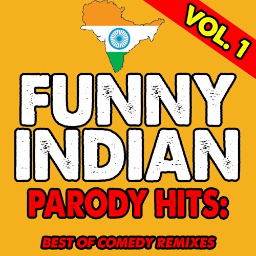 Funny Indian Parody Hits, Vol. 1 (Remixes)