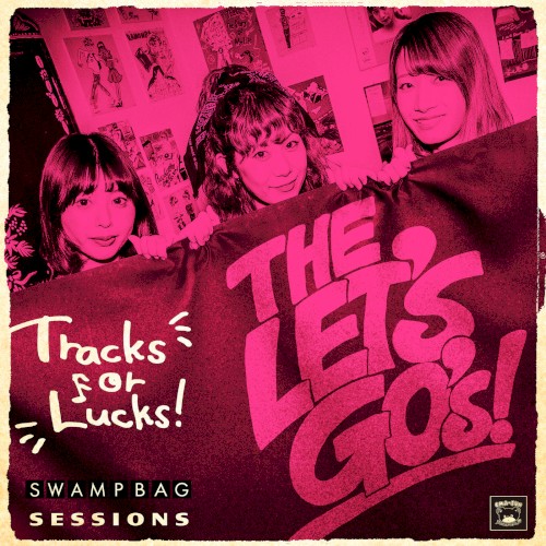 Tracks For Lucks!～SWAMPBAG Sessions～