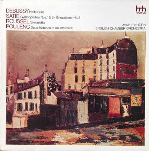 Debussy: Petite suite / Satie: Gymnopédies nos. 1 & 3 / Gnossienne no. 3 / Roussel: Sinfonietta / Poulenc: Deux marches et un intermède