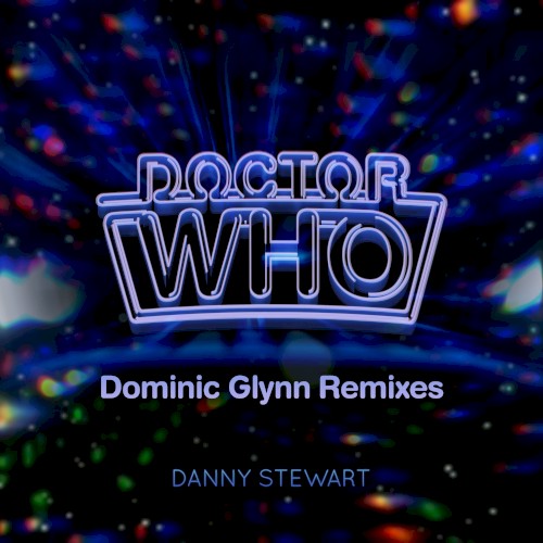 Doctor Who: Dominic Glynn Remixes