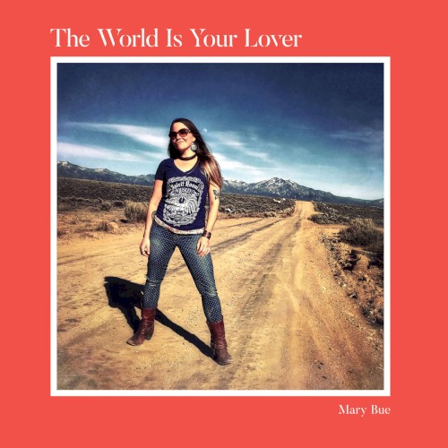 The World is Your Lover