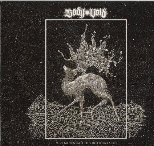 Bury Me Beneath This Rotting Earth