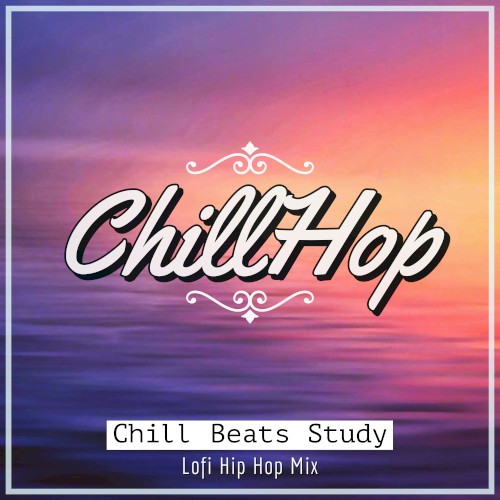 Chill Beats Study: Lofi Hip Hop Mix