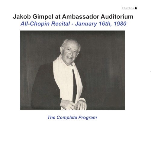 Jakob Gimpel at Ambassador Auditorium: All-Chopin Recital - January 16th, 1980