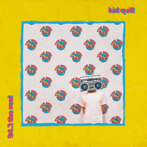 Kid Quill &ndash; 94.3 the Reel