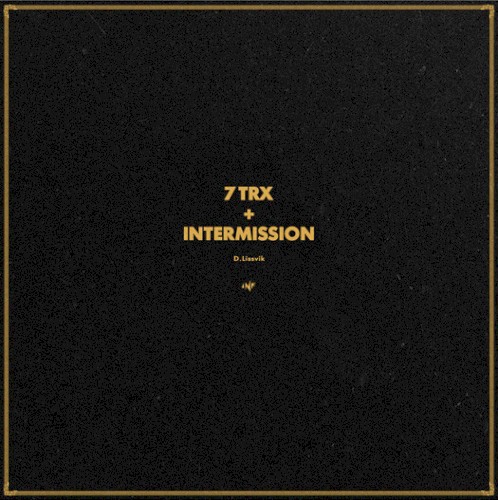 7 Trx + Intermission
