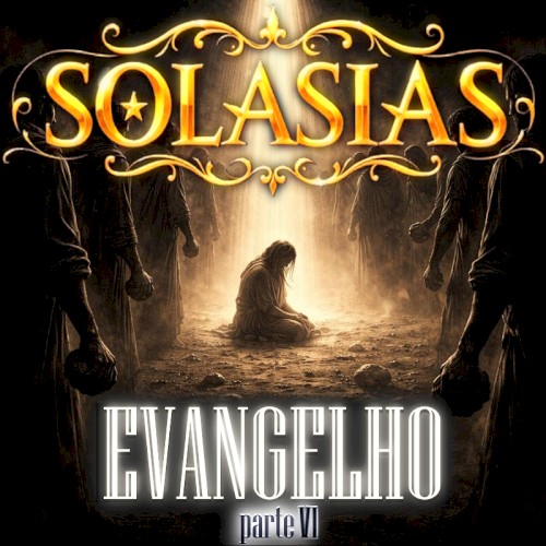 Evangelho - Parte VI