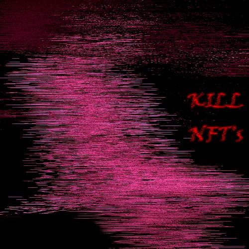 Kill NFT's