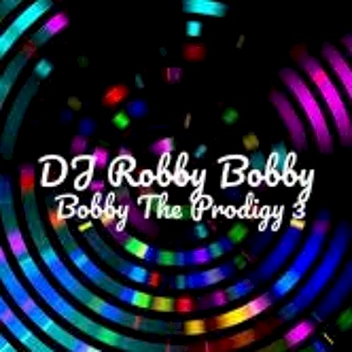 Bobby The Prodigy 3