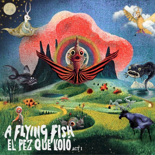 El Pez Que Voló - ACT I