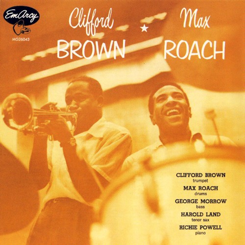 Clifford Brown and Max Roach