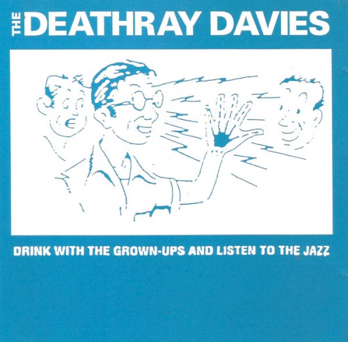 Drink With the Grown-Ups and Listen to the Jazz
